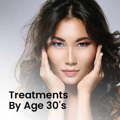Treatments By Age 30's Treatments By Age 30's